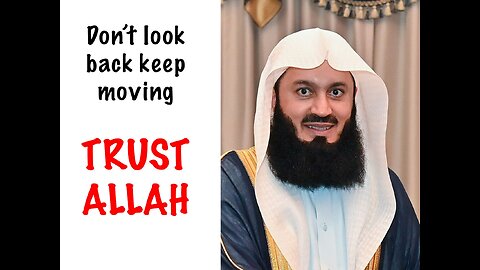 Don't look back TRUST ALLAH