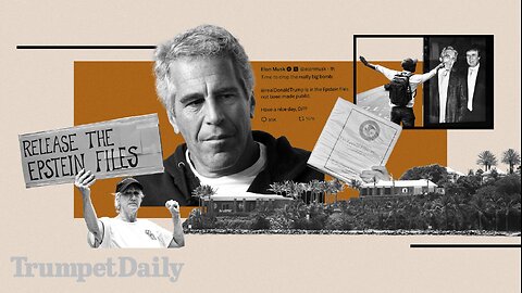 The Jeffrey Epstein ‘Hoax’ - Trumpet Daily | July 17, 2025