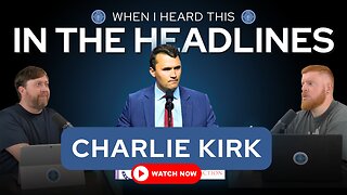 In the Headlines: Charlie Kirk