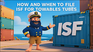 How And When To File ISF For Towables Tubes