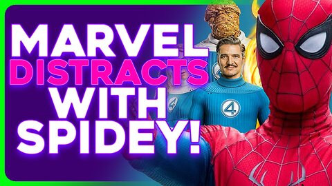 Marvel SPAMS Spider-Man Leaks to Distract From Fantastic Four FLOP & Beau DeMayo