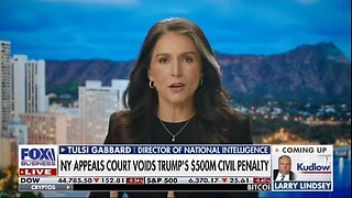 DNI Gabbard On NY Court Throwing Out Trump’s $500M Civil Penalty: Lawfare Has No Place in America