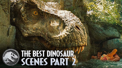 The Best Dinosaur Scenes Part 2: Jurassic World Era