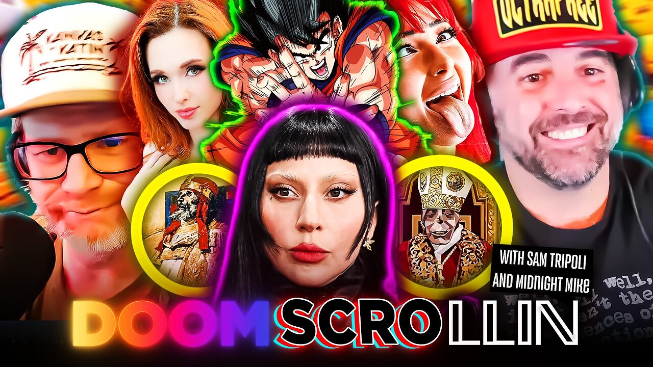 Doom Scrollin: Dead Popes, Coachella Frauds, Camera Birds, Lady Gaga Garbage and Dragon Ball Z