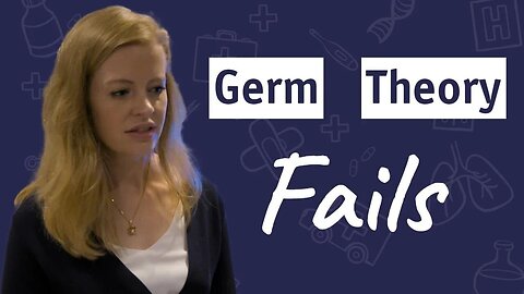 "5 Stunning Misconceptions of Germ Theory Uncovered by Dr. Sam Bailey"