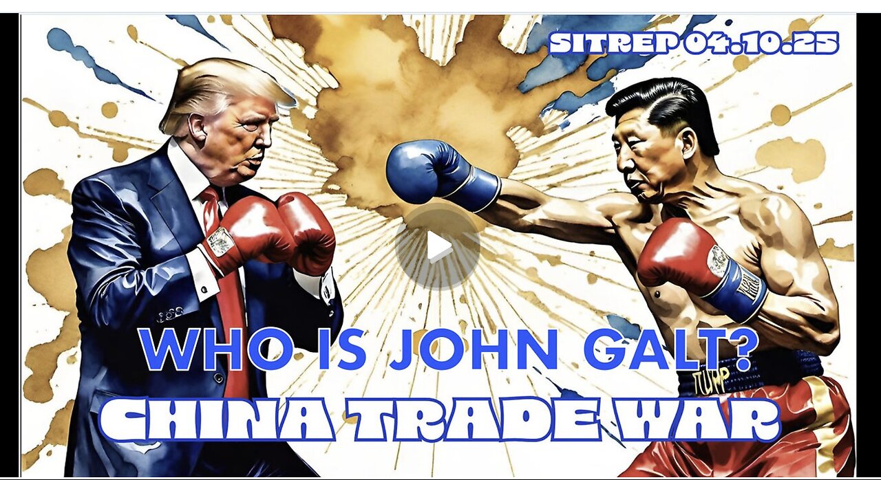 MONKEY WERX- SITREP TRADE WARS BEGIN, NOW WHO WINS? WHO IS JOHN GALT? SGANON