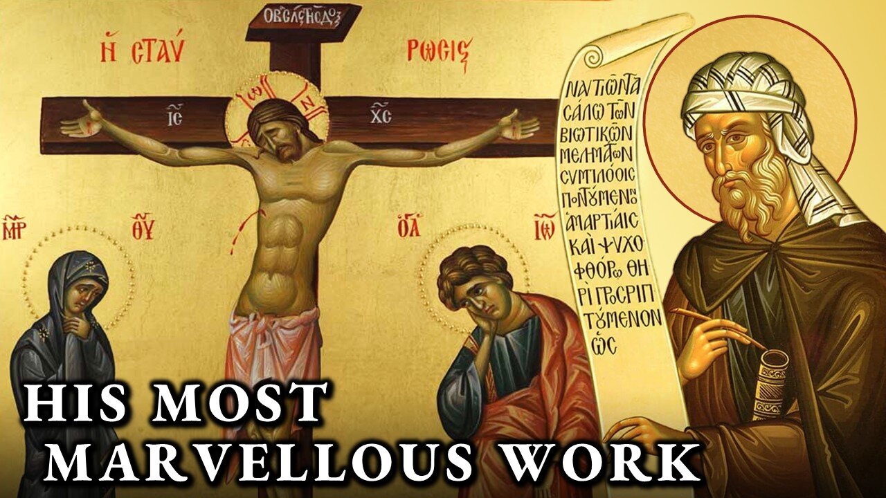 The Crucifixion: Christ's Most Marvellous Work