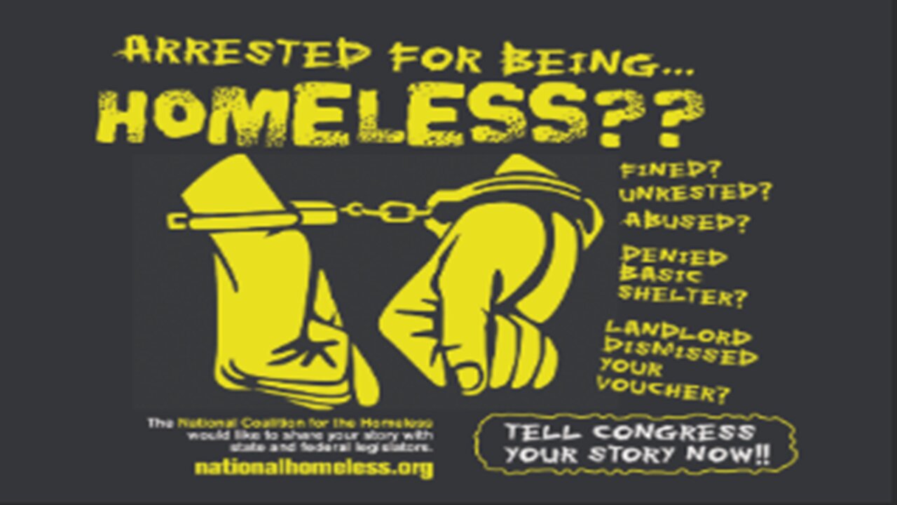Criminalizing Homelessness| Goes Hand-In-Hand with Mass Surveillance