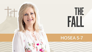 Bible Discovery, Hosea 5-7 | The Fall – August 21, 2025