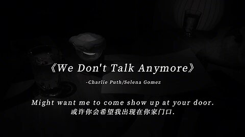 We Don't Talk Anymore
