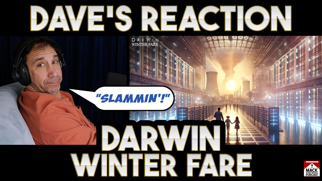 Dave's Reaction: DarWin — Winter Fare