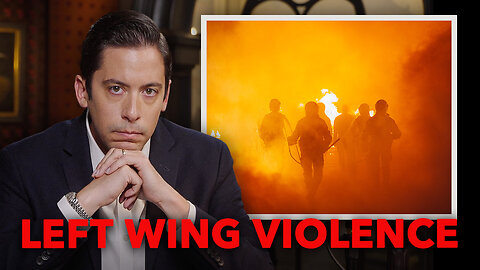 The Media Are Lying About Left-Wing Political Violence