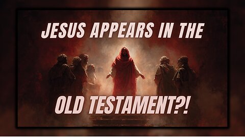 JESUS IN THE OLD TESTAMENT?! | BRAHS IN CHRIST