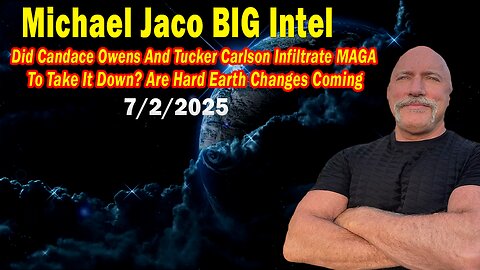 Michael Jaco BIG Intel July 2: "Are Hard Earth Changes Coming! Breaking News By Michael Jaco"
