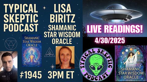 Live Readings & Cosmic Guidance with Lisa Biritz | Shamanic Star Wisdom Oracle, TSP # 1945