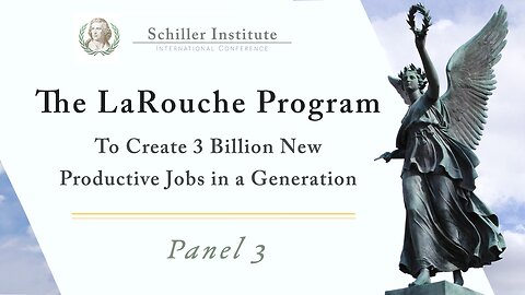 The LaRouche Oasis Plan: Driver for the LaRouche Program for 3 Billion New Productive Jobs
