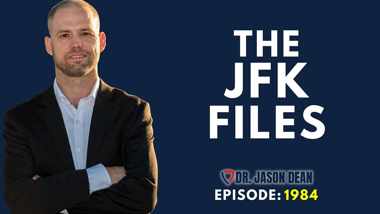 Dr. Jason Dean, BraveTV - Ep 1984 - The JFK Files
