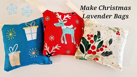 Make Xmas Lavender Bags