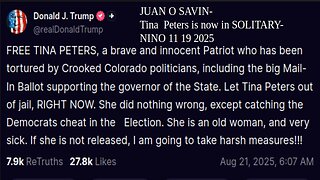 JUAN O SAVIN- Tina Peters is now in SOLITARY- NINO 11 19 2025