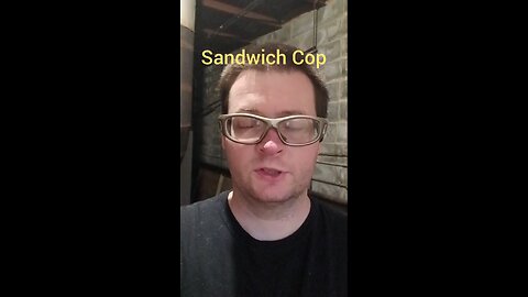 Sandwich Cop