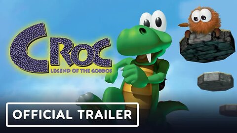 Croc - Legend of the Gobbos - Official Trailer