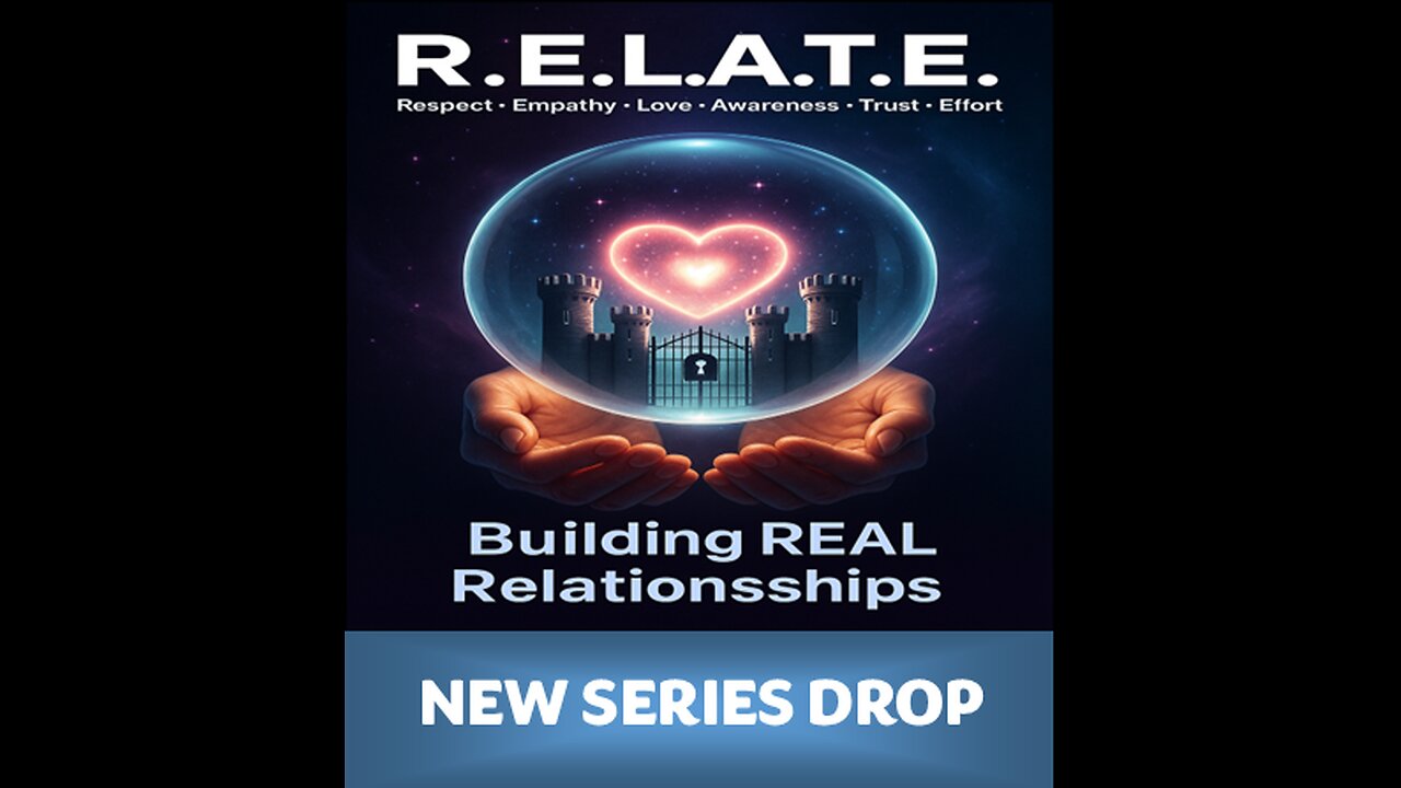 RELATE: Building REAL Relationships | Episode 1: Welcome to RELATE
