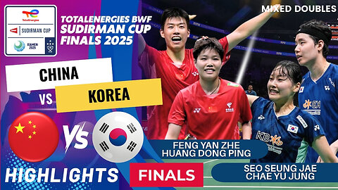 Feng/Huang (CHN) vs Seo/Chae (KOR) - F | BWF Sudirman Cup Finals 2025