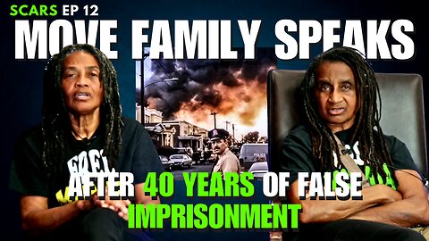 SHOCKING INTERVIEW! Janine & Janet Africa of MOVE 9 Speak Out After 40 YEARS in Prison | SCARS EP 12