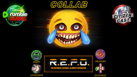 GameDay - REPO Collab Multi-Stream Share w/#CitizenCast