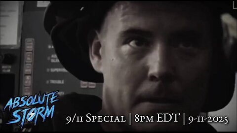 Absolute Storm 9/11 Special 8pm EDT