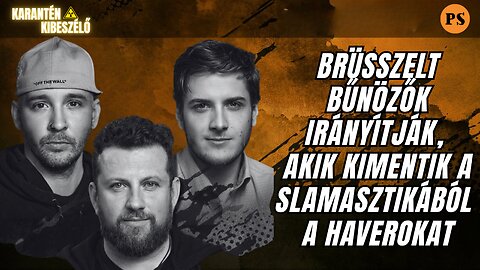 Brüsszelt bűnözők irányítják, akik kimentik a slamasztikából a haverokat