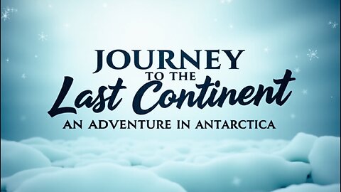 Journey to the Last Continent