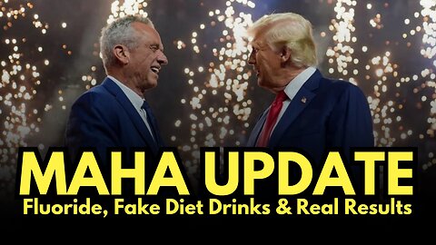 Make America Healthy Again: Fluoride, Fake Diet Drinks & Real Results