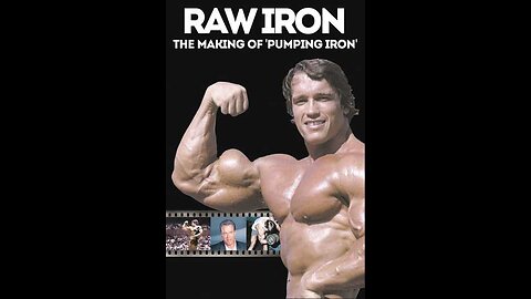 Raw Iron Making of Pumping Iron | 2002