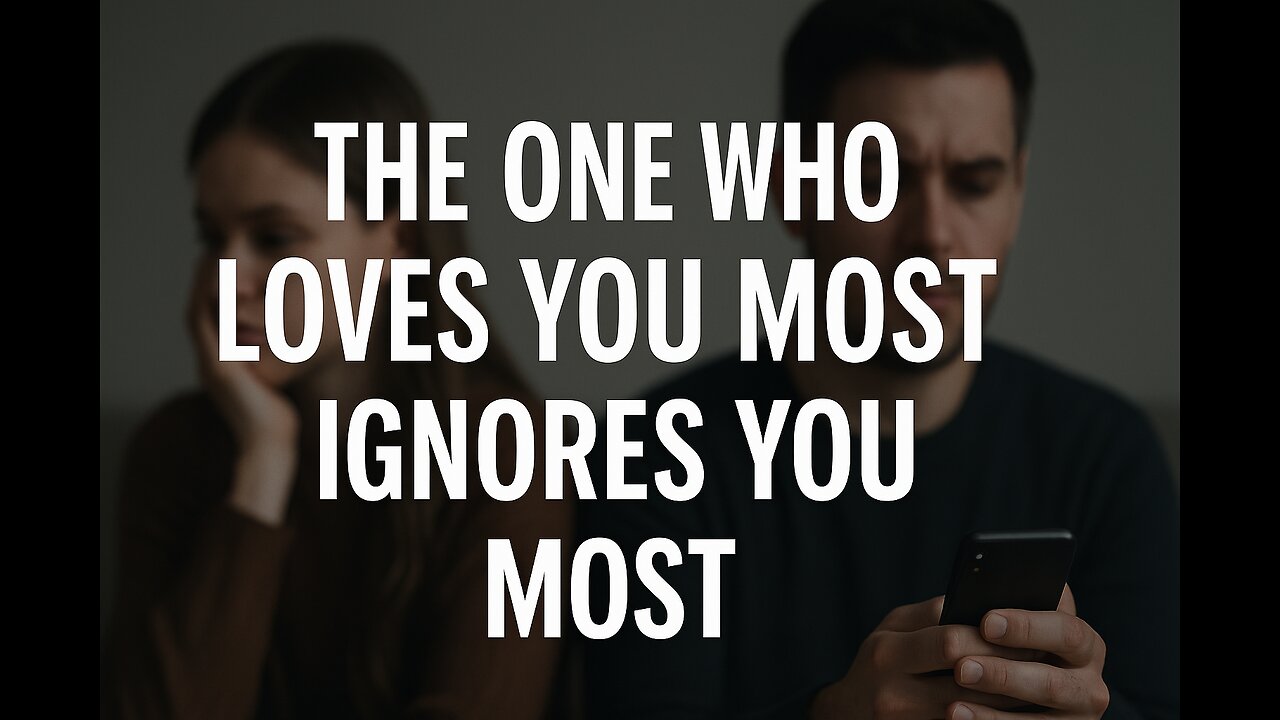 "The One Who Loves You Most Ignores You Most (Stoicism)"**