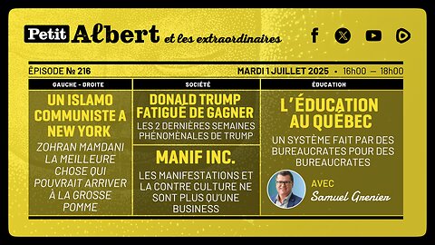 Petit Albert et les extraordinaires Épisode #216 - Avec Samuel Grenier