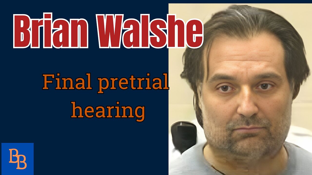 Brian Walshe final pretrial hearing