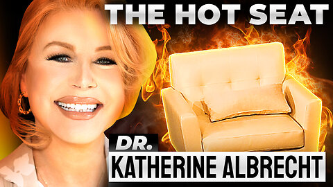 🔥 THE HOT SEAT with Dr. Katherine Albrecht!