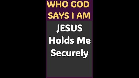 JESUS HOLDS ME SECURELY #wordofgod #Jesus #God #spirituality #protection #blessings #wisdom #win