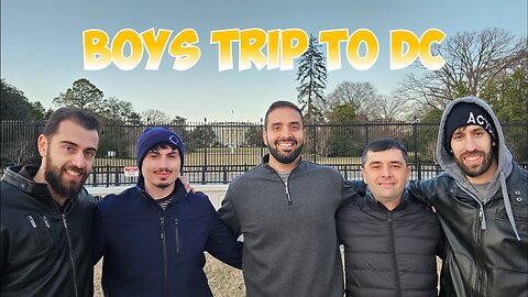 Boys Trip to Washington DC