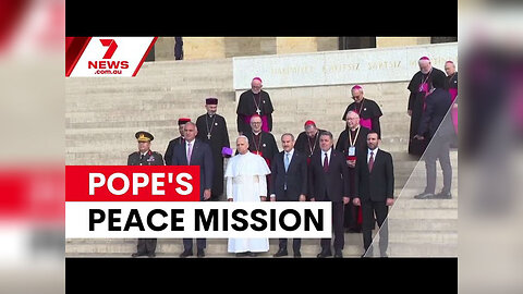 Pope Leo's first foreign trip promotes peace 7NEW