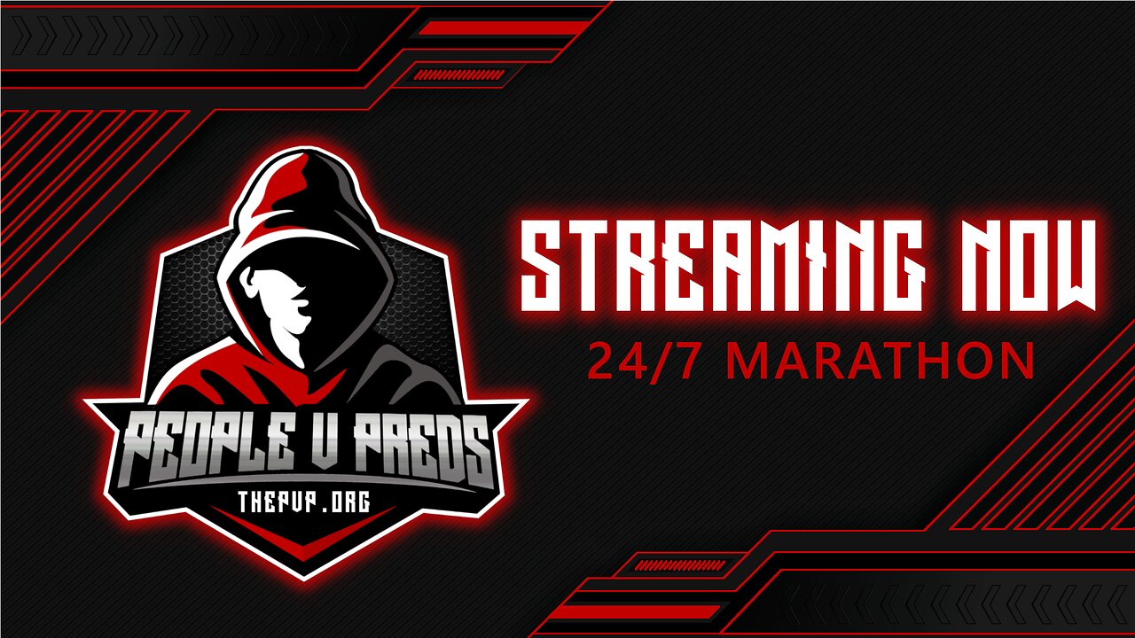 LIVE 🔴 People v. Preds 241 Hour Marathon