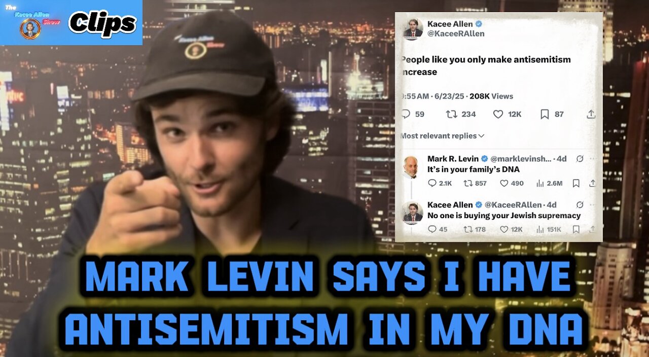 Mark Levin tells Kacee Allen his family has antisemitism in their DNA.