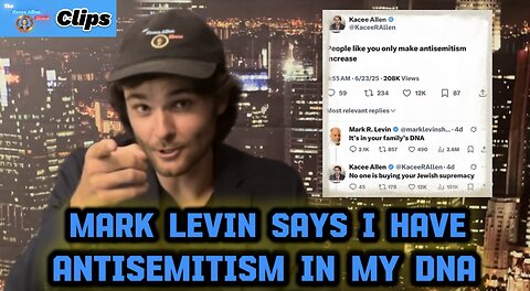 Mark Levin tells Kacee Allen his family has antisemitism in their DNA.