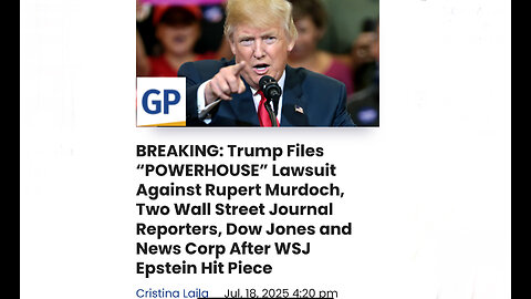 Trump Files “POWERHOUSE” Lawsuit Against Rupert Murdoch and News Corp After WSJ Epstein Hit Piece