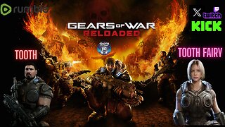 Gears of War Reloaded w/Tooth Fairy Road to 400 Followers #GamingOnRumble