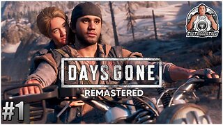 Days Gone Remastered | Part 1 | VOD