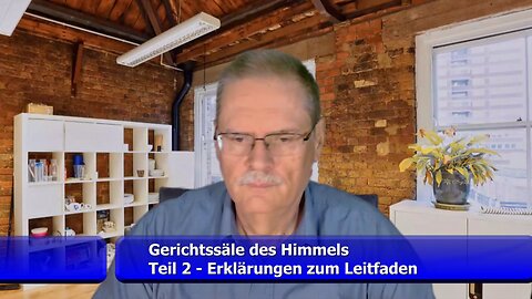 Gerichtssäle des Himmels - Teil 2: Erklärungen zum HG-Leitfaden (Markus Herbert / Juni 2025)