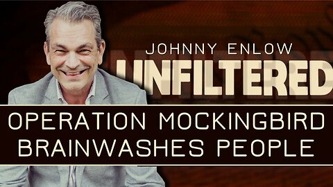 Johnny Enlow: How "Operation Mockingbird" Brainwashes People | Dec 1 2025