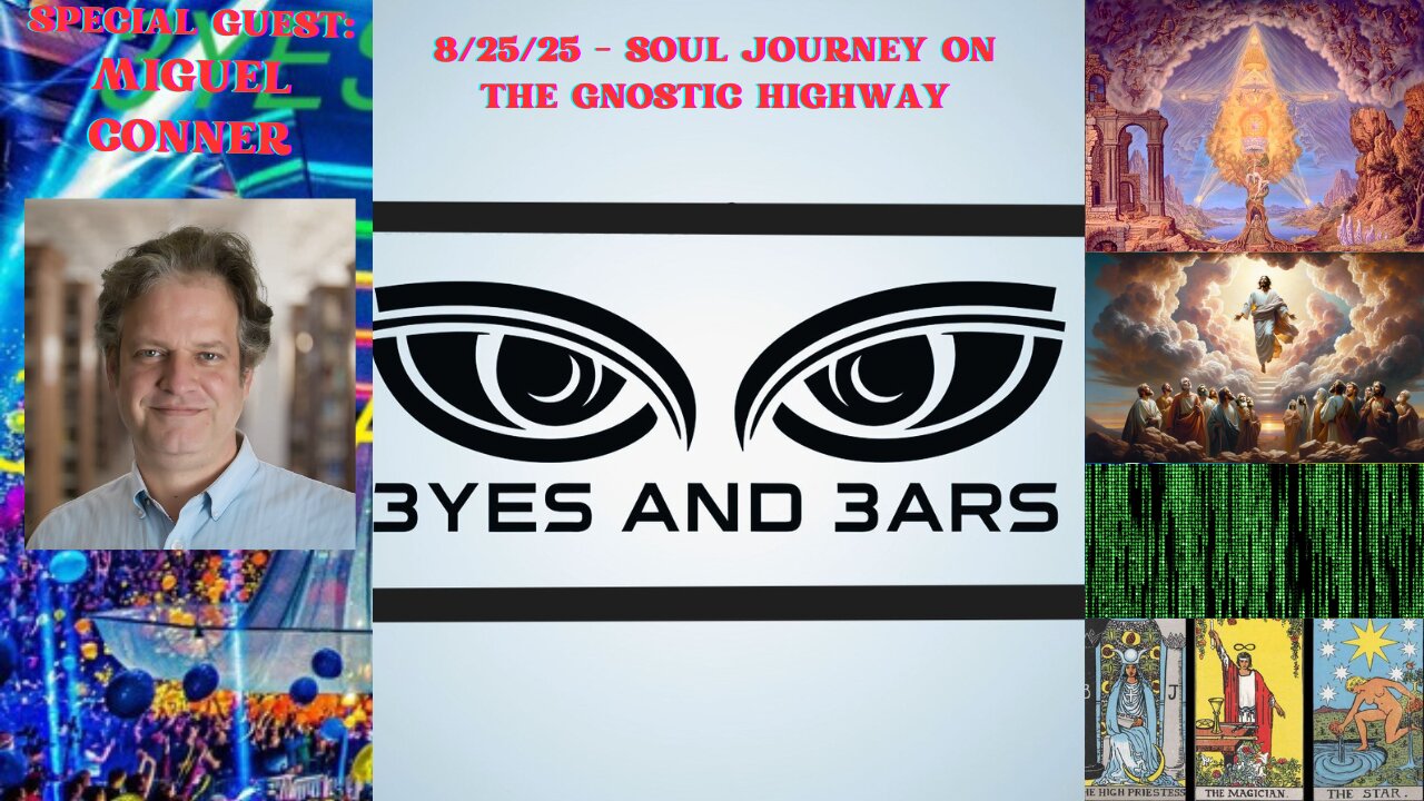 8/25/25 - Soul Journey On the Gnostic Highway (w/ Miguel Conner)